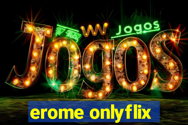 erome onlyflix